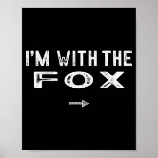Affiche Je suis avec le déguisement de renard assorti pour