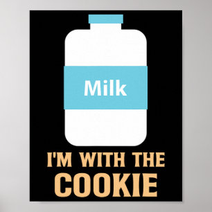 Affiche Je suis avec le meilleur ami du biscuit et du lait