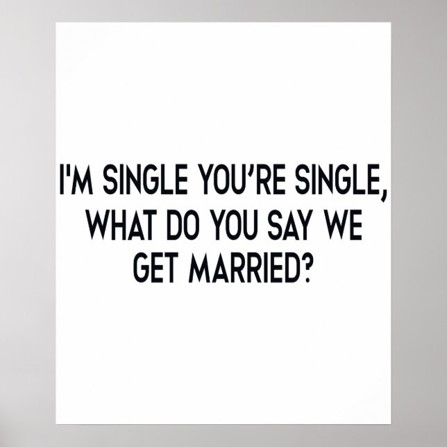 Affiche Je suis célibataire, tu es célibataire. Mariage pa (Devant)