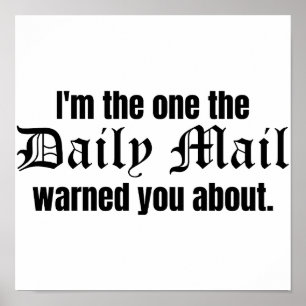 Affiche Je suis celui dont le Daily Mail t'a averti