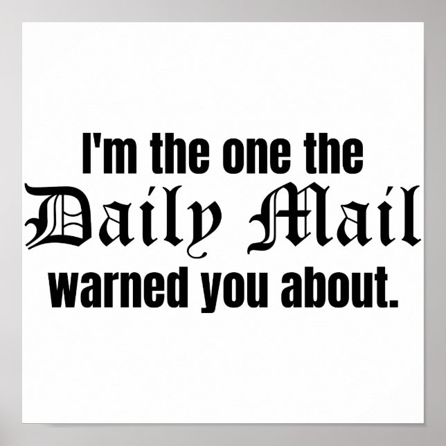 Affiche Je suis celui dont le Daily Mail t'a averti (Devant)