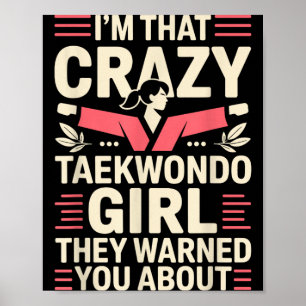 Affiche Je suis cette fille folle de taekwondo drôle taekw