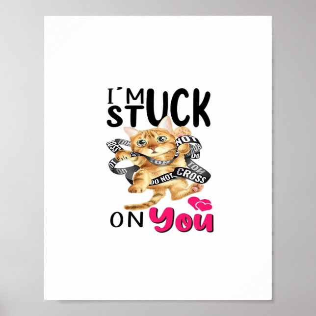 Affiche Je suis coincé sur toi design romantique simple  (Devant)