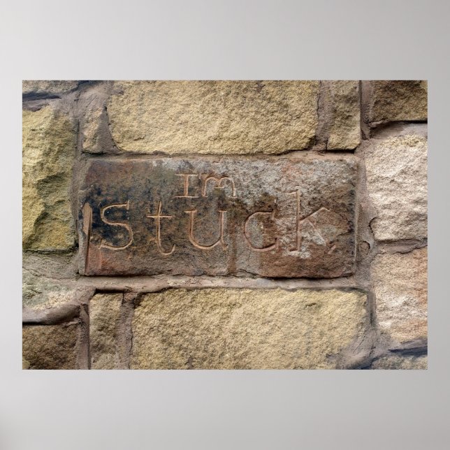 Affiche "Je suis coincé" une autre brique dans le mur (Devant)
