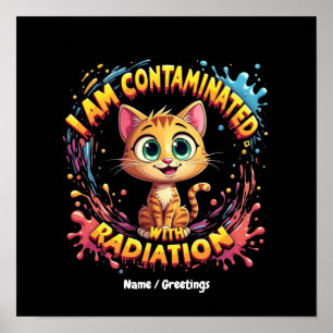 Affiche Je suis contaminé par les radiations Mème de chat
