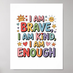 Affiche Je Suis Courageux, Je Suis Sobre, Je Suis Assez -