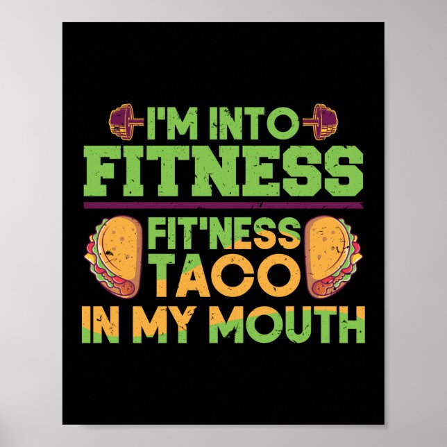 Affiche Je Suis Dans Fitness Taco Dans Ma Bouche Drôle Exe (Devant)