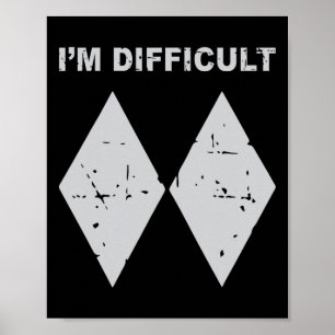 Affiche Je suis difficile drôle Diamants noirs Ski Snowboa