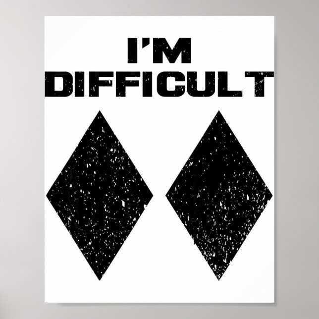 Affiche Je suis difficile drôle double diamants noirs ski  (Devant)