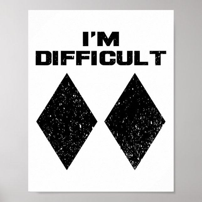 Affiche Je suis difficile Funny Double Diamants Noirs Ski  (Devant)