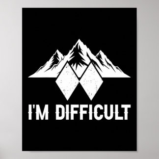 Affiche Je suis difficile Snowboard Snowboard Snowboard G