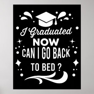 Affiche Je suis diplômé Puis-je retourner au lit maintenan