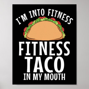 Affiche Je Suis En Fitness Taco Dans Mon Gym Bouche Poids