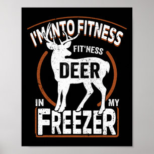 Affiche Je suis en forme Deer Freezer Funny Papa Hunter De