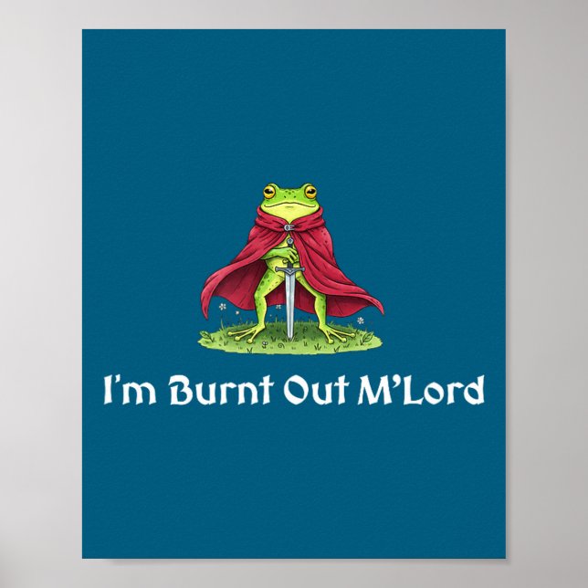 Affiche Je suis épuisé M'lord Chevalier Grenouille (Devant)