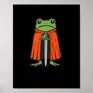 Affiche Je suis épuisé M'lord Drôle Chevalier Grenouille M