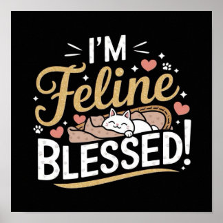 Affiche JE SUIS Feline BÉNÉFICIÉE !