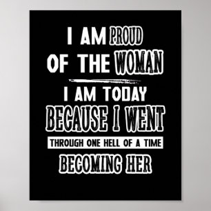 Affiche Je Suis Fière De La Femme Que Je Suis Aujourd'Hui