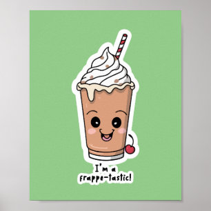 Affiche Je suis Frappe-tastic   Frappe à la crème fouettée