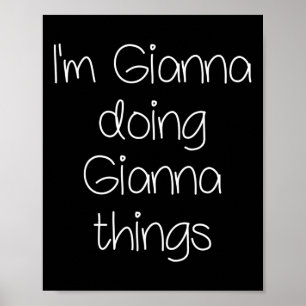 Affiche Je suis Gianna Faire des choses amusantes Nom de l
