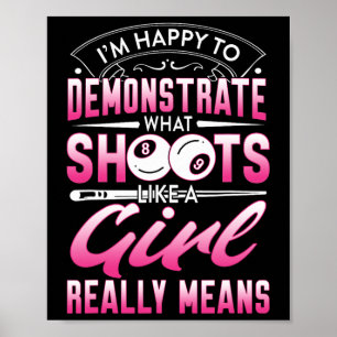 Affiche Je Suis Heureux De Démontrer - Billiards Girl Pool