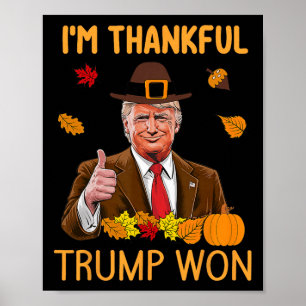Affiche Je suis heureux que Trump ait gagné Thanksgiving T