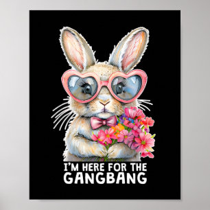 Affiche Je suis ici pour la Gangng drôle inapproprié Pâque