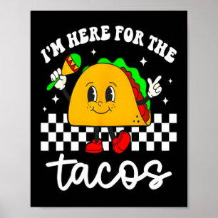 Affiche Je suis ici pour le Tacos Cinco De Mayo Toddler Me