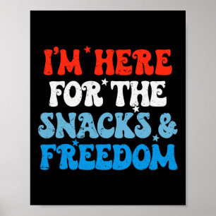 Affiche Je suis ici pour les snacks et la liberté 4 juille
