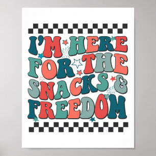 Affiche Je suis ici pour les snacks et la liberté 4 juille