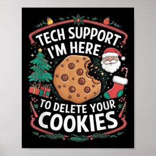 Affiche Je suis ici pour supprimer vos cookies - Funny Chr