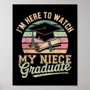 Affiche Je Suis Ici Pour Voir Ma Nièce Diplômée 2025 Gradu