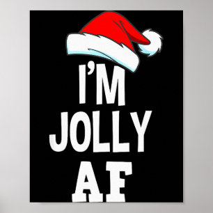 Affiche Je suis Jolly Af Pajama, Noël Adulte Sale Sweat