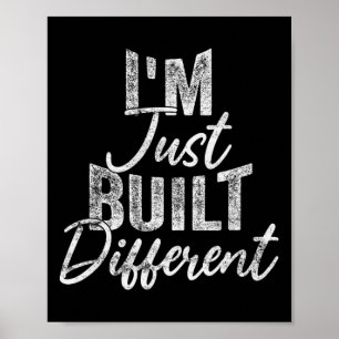 Affiche Je suis juste construit différemment drôle de fitn
