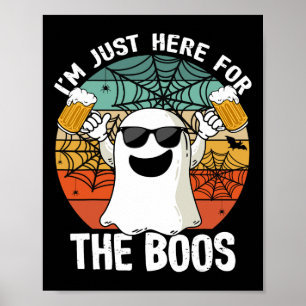 Affiche Je suis juste ici pour la bière Boos drôle Hallowe
