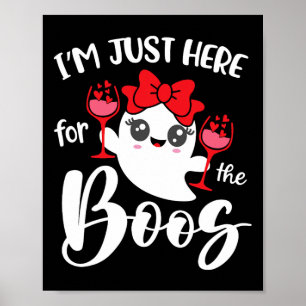 Affiche Je suis juste ici pour les Boos mignonnes femmes F