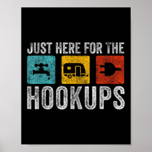 Affiche Je Suis Juste Ici Pour Les Hookups Funny Camp Rv
