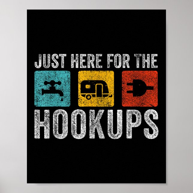 Affiche Je Suis Juste Ici Pour Les Hookups Funny Camp Rv (Devant)