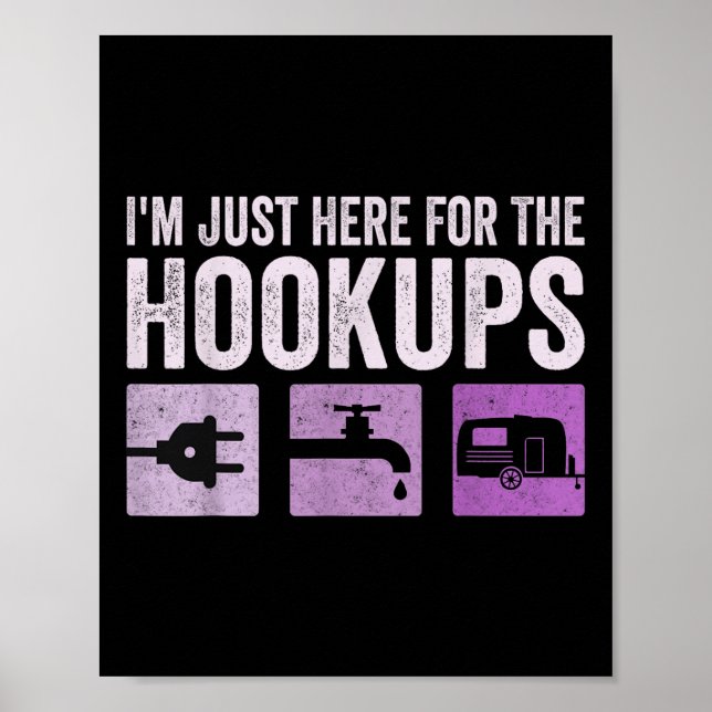 Affiche Je Suis Juste Ici Pour Les Hookups Funny Camp Rv C (Devant)