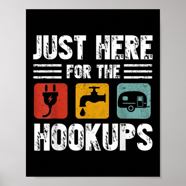 Affiche Je Suis Juste Ici Pour Les Hookups Funny Camp Rv C (Devant)