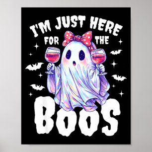 Affiche Je suis juste ici pour les huées Funny Halloween F