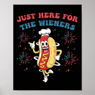 Affiche Je suis juste ici pour les Wieners Funny 4 juillet