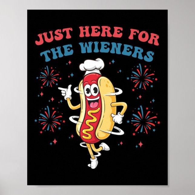 Affiche Je suis juste ici pour les Wieners Funny 4 juillet (Devant)