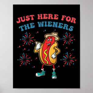 Affiche Je suis juste ici pour les Wieners Funny 4 juillet