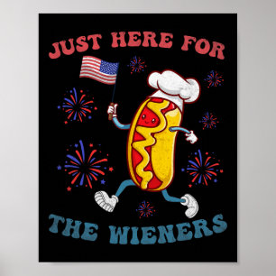 Affiche Je suis juste ici pour les Wieners Funny 4 juillet