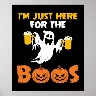 Affiche Je suis juste ici pour l'Halloween drôle Boos