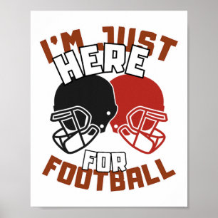 Affiche Je suis juste là pour le football Citation drôle A