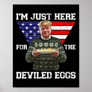 Affiche Je suis juste là pour le Noël de Trump OEufs Dévas