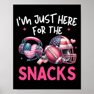 Affiche Je suis juste là pour le snack Football Drapeau Am