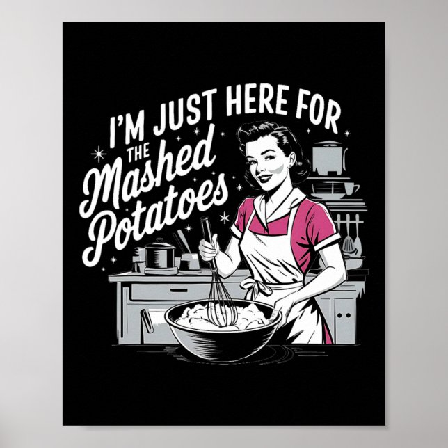 Affiche Je suis juste là pour les pommes de terre écrasées (Devant)